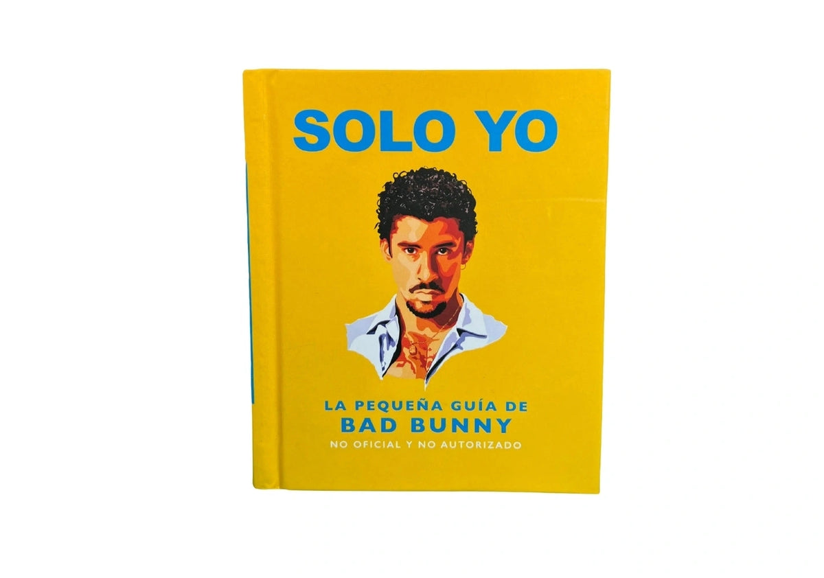 Solo Yo: The Little Guide to Bad Bunny