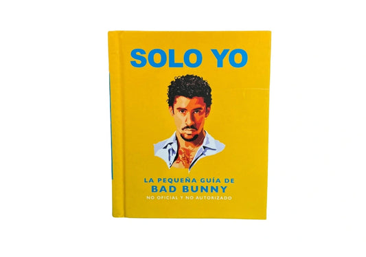 Solo Yo: The Little Guide to Bad Bunny