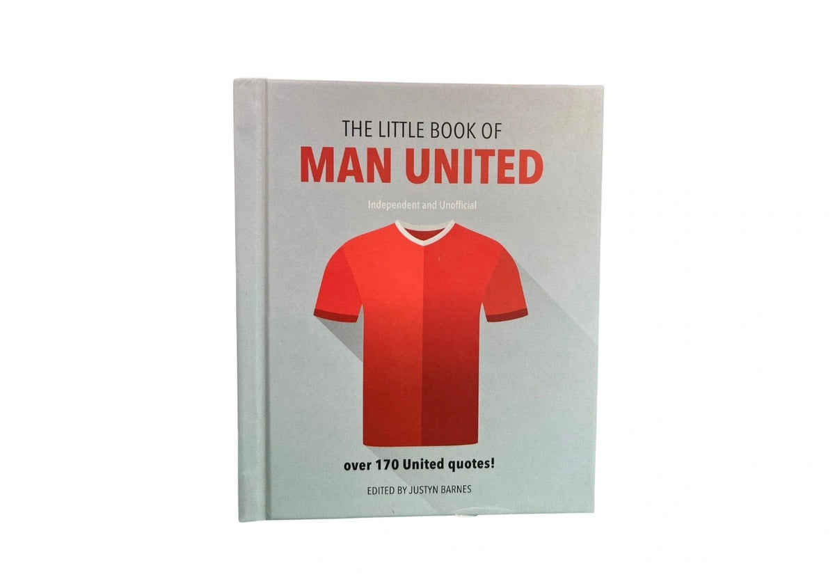 The Little Book of Man United: Over 170 United quotes