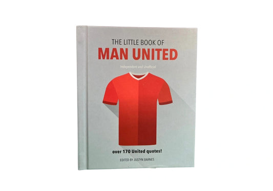 The Little Book of Man United: Over 170 United quotes