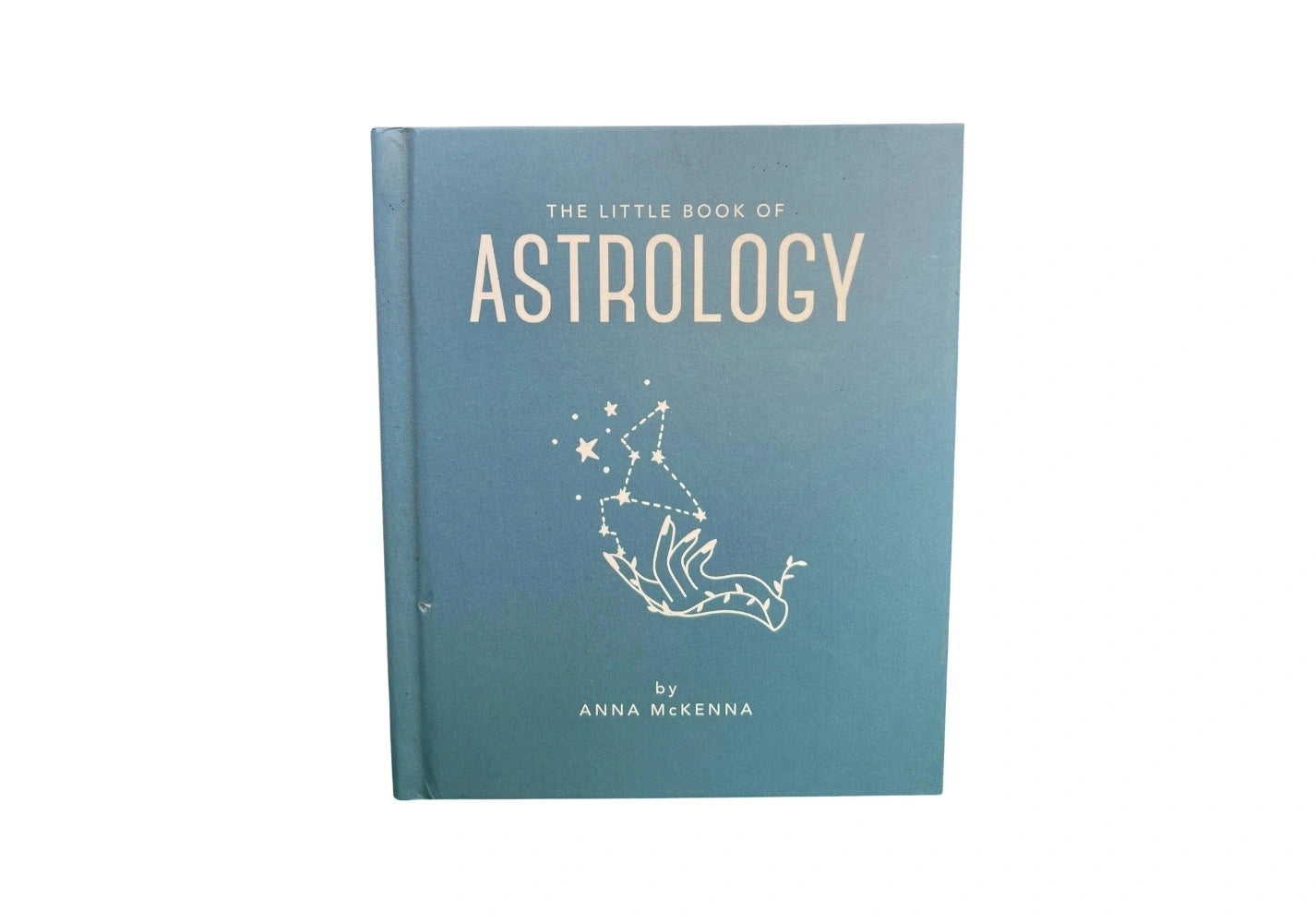 The Little Book of Astrology: An Accessible Introduction to Everything you need to Enhance your Life using Astrology (The Little Books of Mind, Body & Spirit 2)