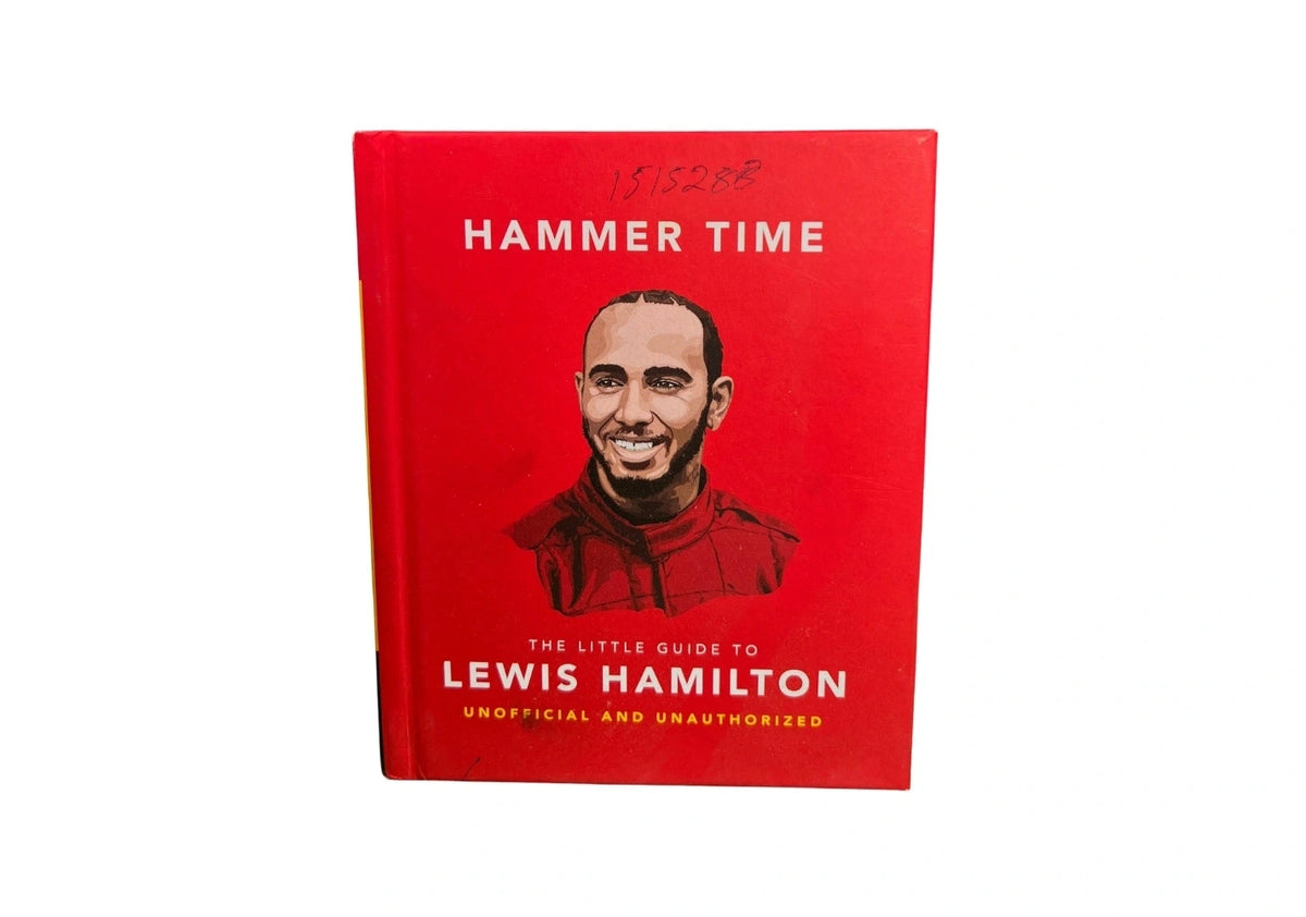 Hammer Time: The Little Guide to Lewis Hamilton