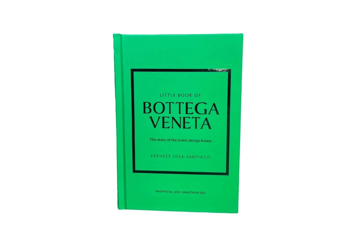 Little Book of Bottega Veneta: The story of the iconic fashion house: 30 (Little Book of Fashion)