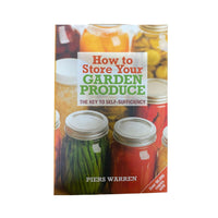 How to Store Your Garden Produce The Key to Self-Sufficiency