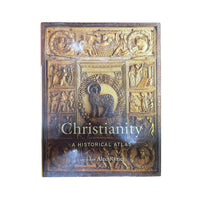 Christianity A Historical Atlas