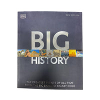 Big History The Greatest Events of All Time from the Birth of Stars to Binary Code