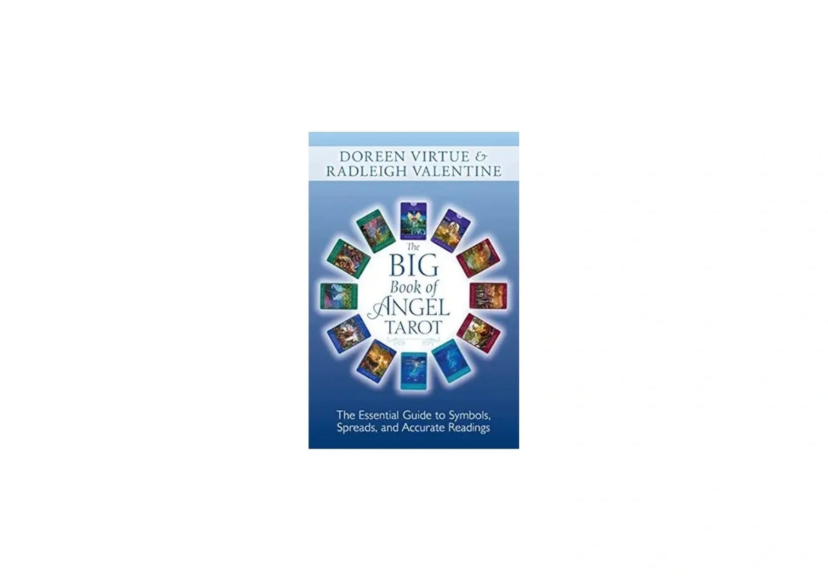 The Big Book of Angel Tarot: The Essential Guide to Symbols, Spreads, and Accurate Readings