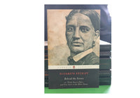 Behind the Scenes: or, Thirty Years a Slave, and Four Years in the White House (Penguin Classics)
