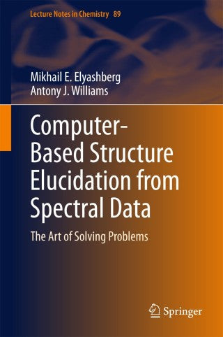 Computer–Based Structure Elucidation from Spectral Data The Art of Solving Problems