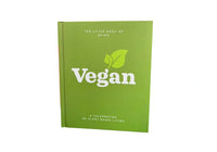 The Little Book of Being Vegan: A celebration of plant-based living (Little Books of Food & Drink)