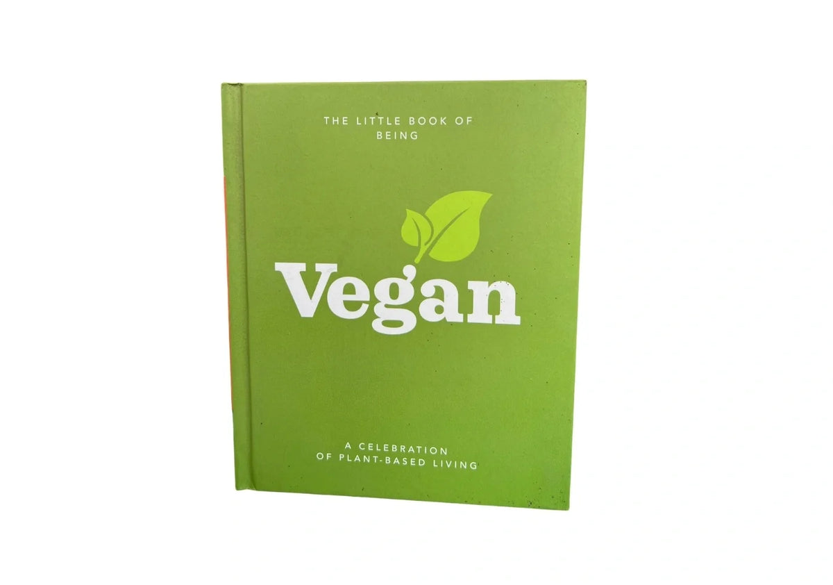 The Little Book of Being Vegan: A celebration of plant-based living (Little Books of Food & Drink)