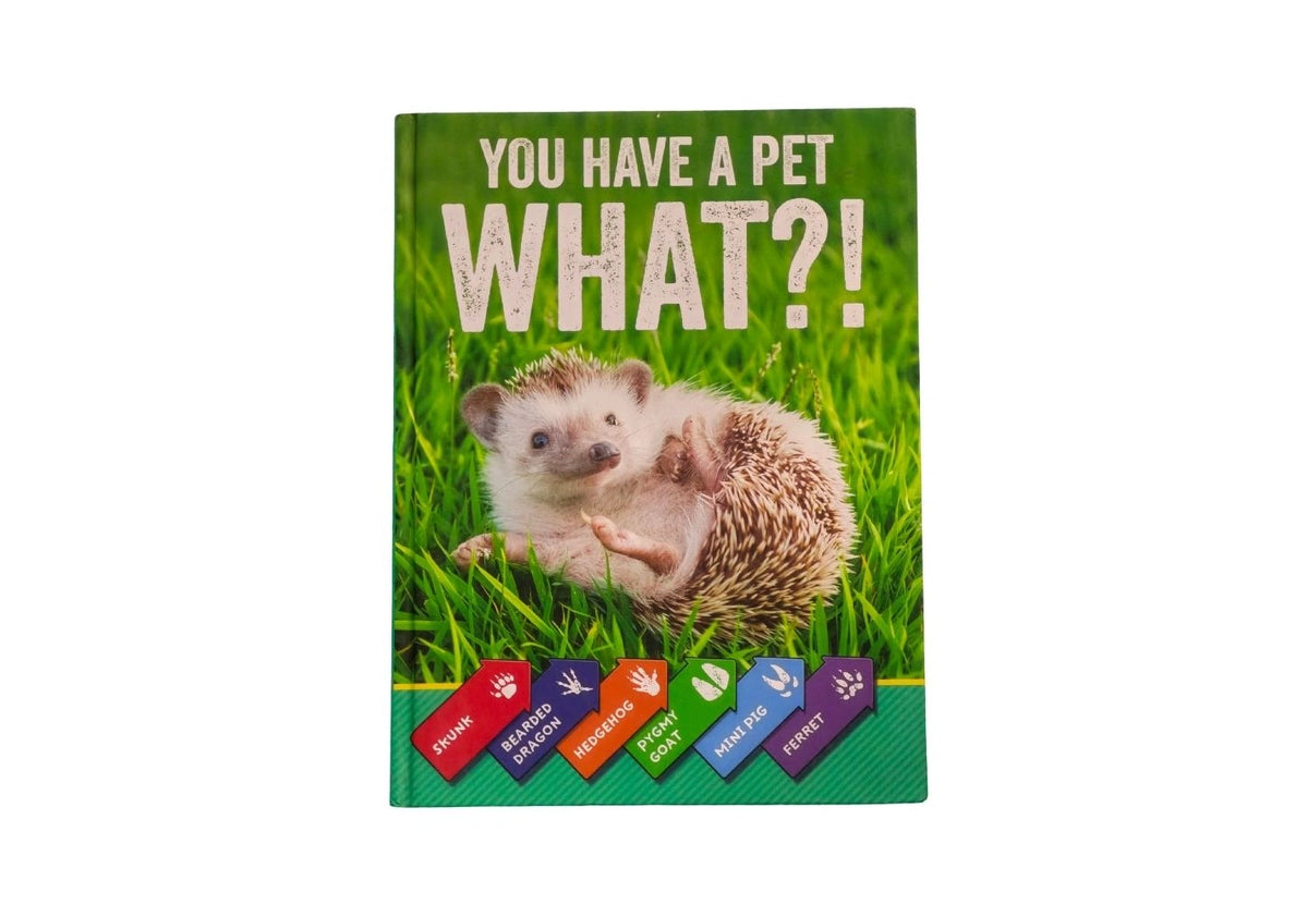 You Have a Pet What?!