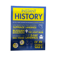 Instant History Key Thinkers, Theories, Discoveries and Concepts Explained on a Single Page
