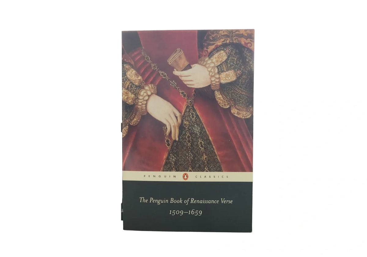 The Penguin Book of Renaissance Verse: 1509-1659 (Penguin Classics)