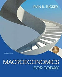 Studyguide for Macroeconomics for Today by Tucker, Irvin B., ISBN 9781305507142