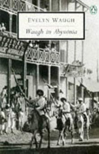 Waugh in Abyssinia