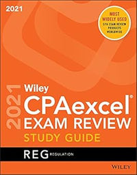 Wiley CPAexcel Exam Review 2021 Study Guide: Regulation