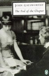 End of the Chapter: The Forsyte Chronicles Volume 3: 7. Maid in Waiting, 8. Flowering Wilderness, and, 9. Over the River