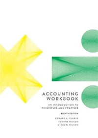 Accounting Workbook an Introduction to Principles and Practice