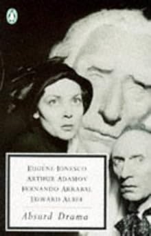 Absurd Drama: Amedee or How to Get Rid of IT; Professor Taranne; the Two Executioners; the Zoo Story