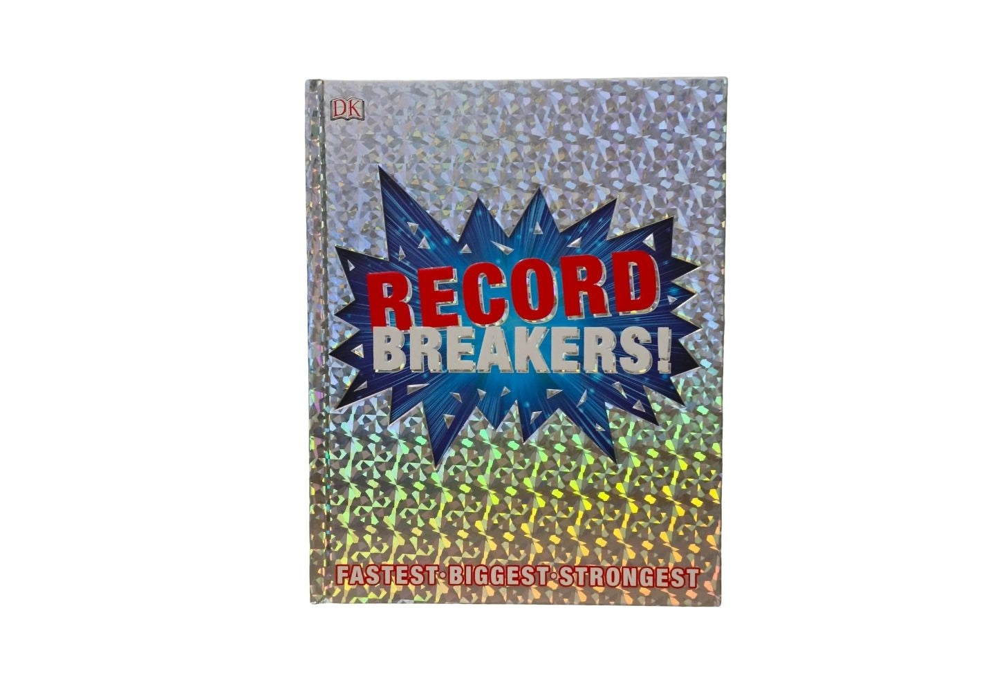 RECORD BREAKERS!: FASTEST.BIGGEST.STRONGEST