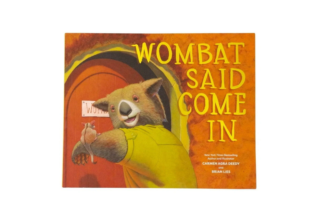 Wombat Said Come In