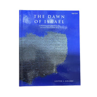 The Dawn of Israel A History of Canaan in the Second Millennium BCE