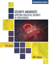 Security Awareness: Applying Practical Security in Your World (MindTap Course List)