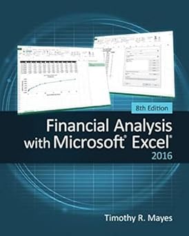 Financial Analysis with Microsoft Excel 2016, 8E