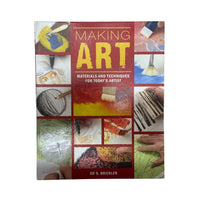 Making Art Materials and Techniques for Today's Artist