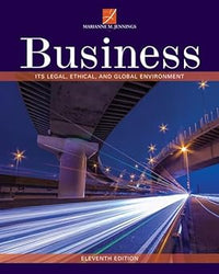 Business: Its Legal, Ethical, and Global Environment