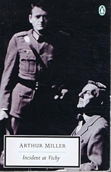 Incident at Vichy: A Play (Penguin Twentieth Century Classics)