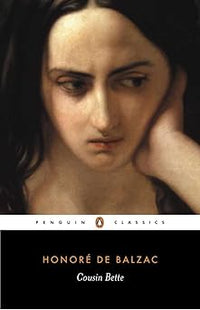 Cousin Bette: Poor Relations, part one (Penguin Classics)