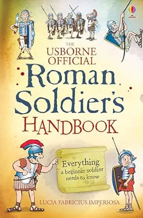 Roman Soldier's Handbook