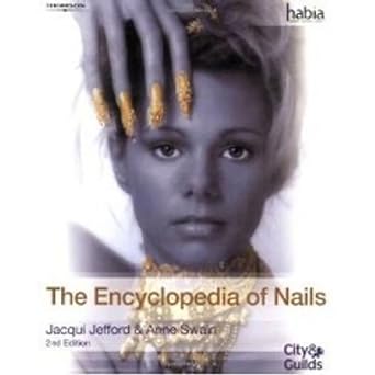 The Encyclopedia of Nails (Habia City & Guilds)