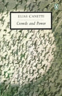 Crowds and Power (Penguin Twentieth Century Classics)
