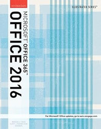 Illustrated Microsoft Office 365 & Office 2016: Intermediate