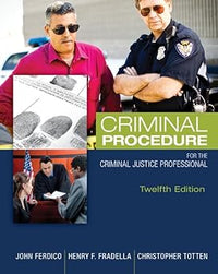 Criminal procedure for the criminal justice professional