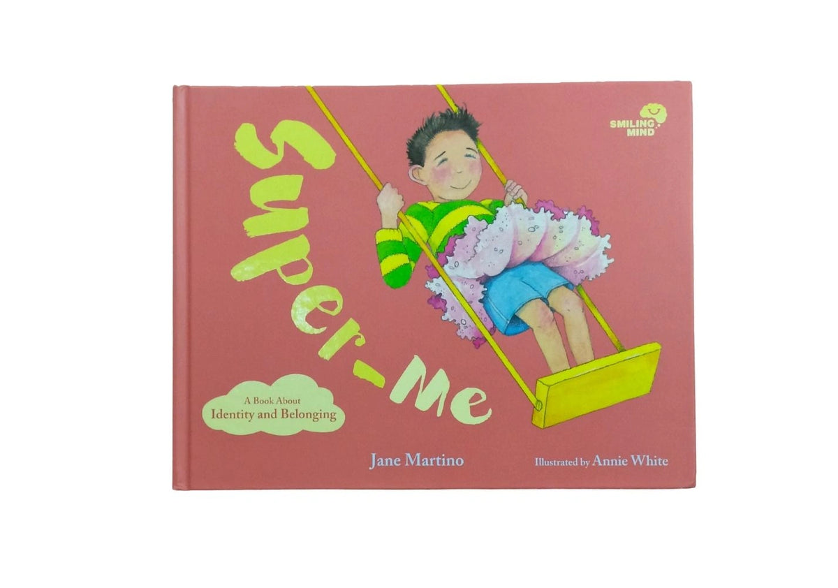 Super-Me: A Book About Identity and Belonging (2) (Smiling Mind)