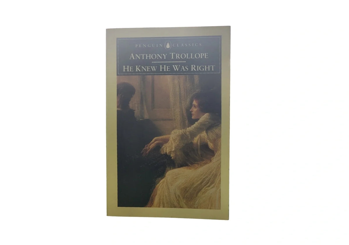He Knew He Was Right (Penguin Classics)