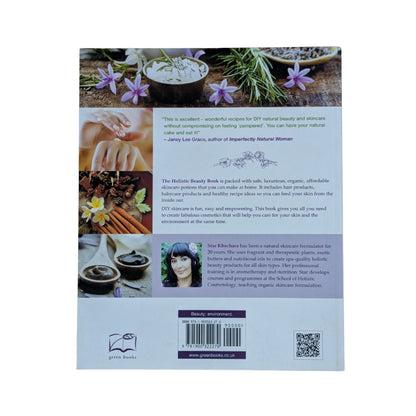 The Holistic Beauty Book: With Over 100 Natural Recipes for Gorgeous, Healthy Skin