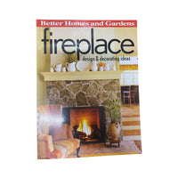 Better Homes and Gardens Fireplace Design and Decorating Ideas