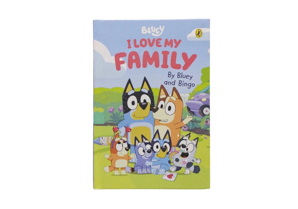 Bluey: I Love My Family: A heart-warming family story by Bluey and Bingo