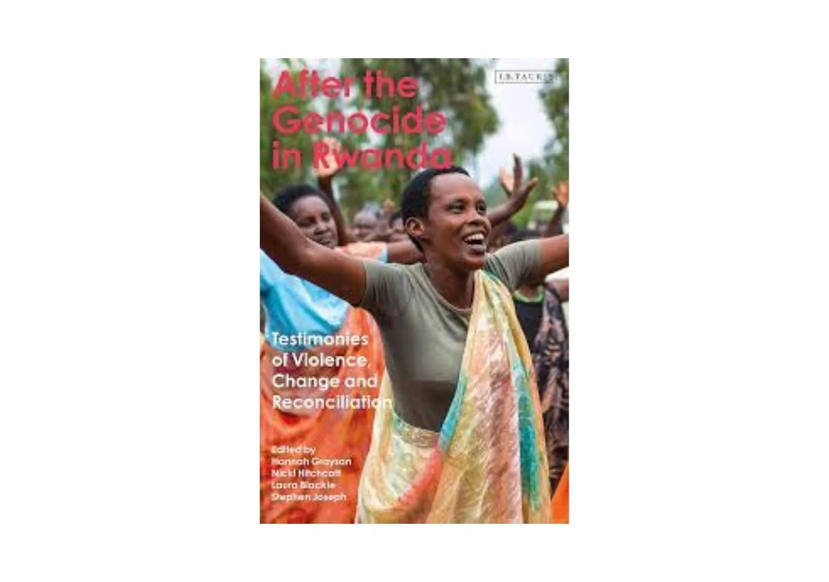 After the Genocide in Rwanda