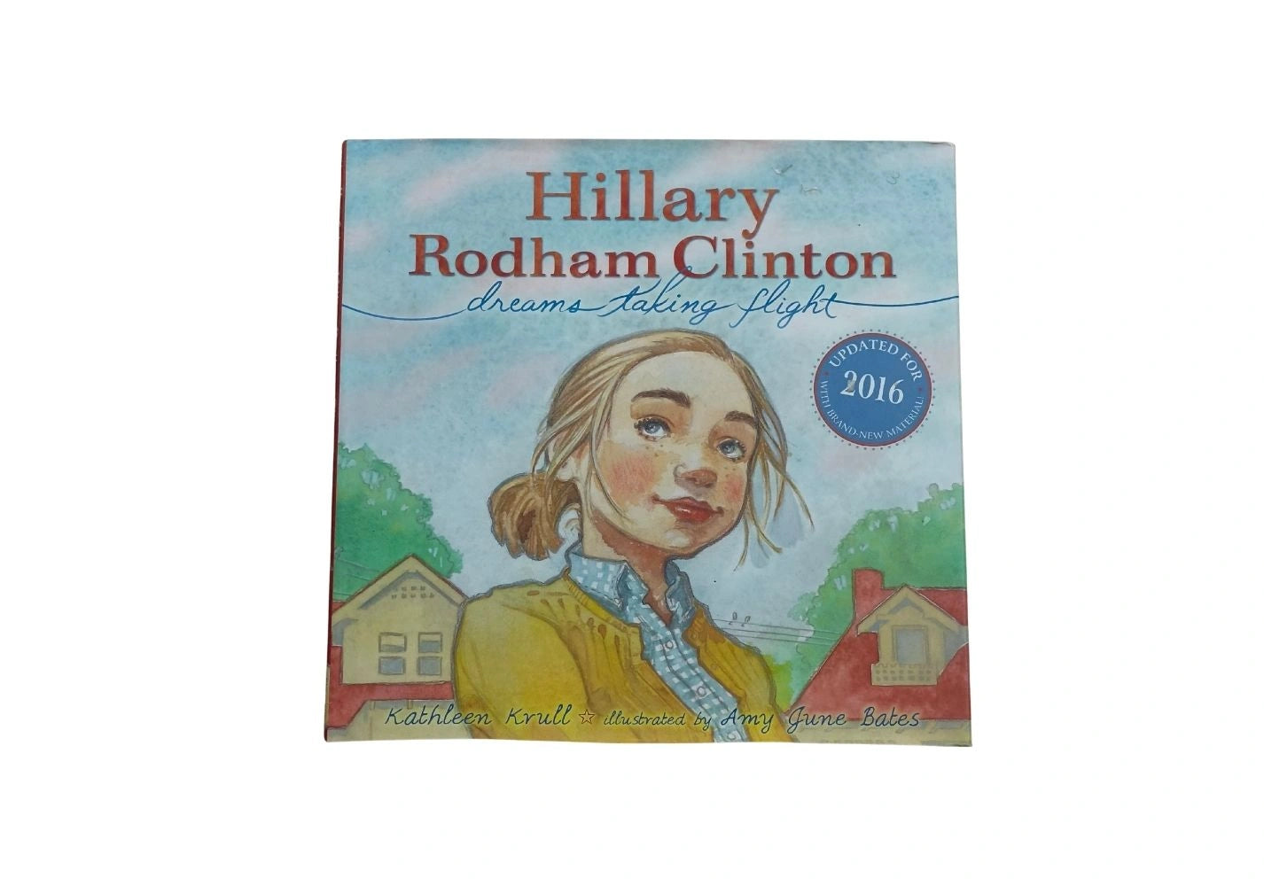 Hillary Rodham Clinton: Dreams Taking Flight