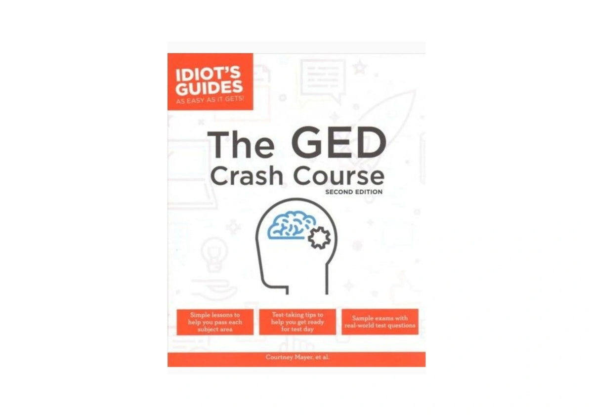 The GED Crash Course, 2E (Idiot's Guides)