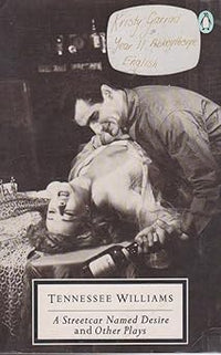 A Streetcar Named Desire And Other Plays