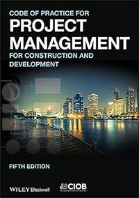Code of Practice for Project Management for Construction and Development