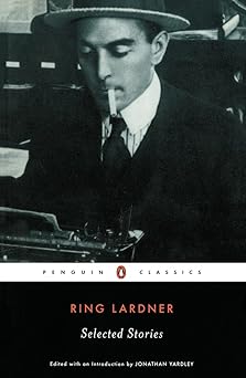 Lardner: Selected Stories (Penguin Twentieth Century Classics)