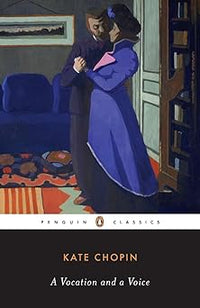 A Vocation and a Voice: Stories (Penguin Classics)